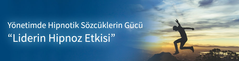538894yonetimde_hipnotik_sozcuklerin_gucu.jpg